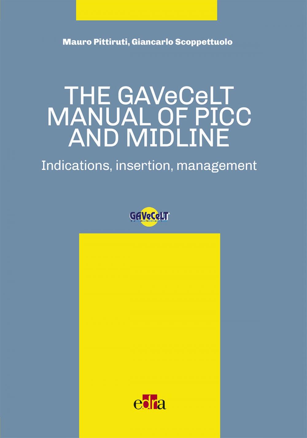 Big bigCover of The GAVeCeLT manual of Picc and Midline