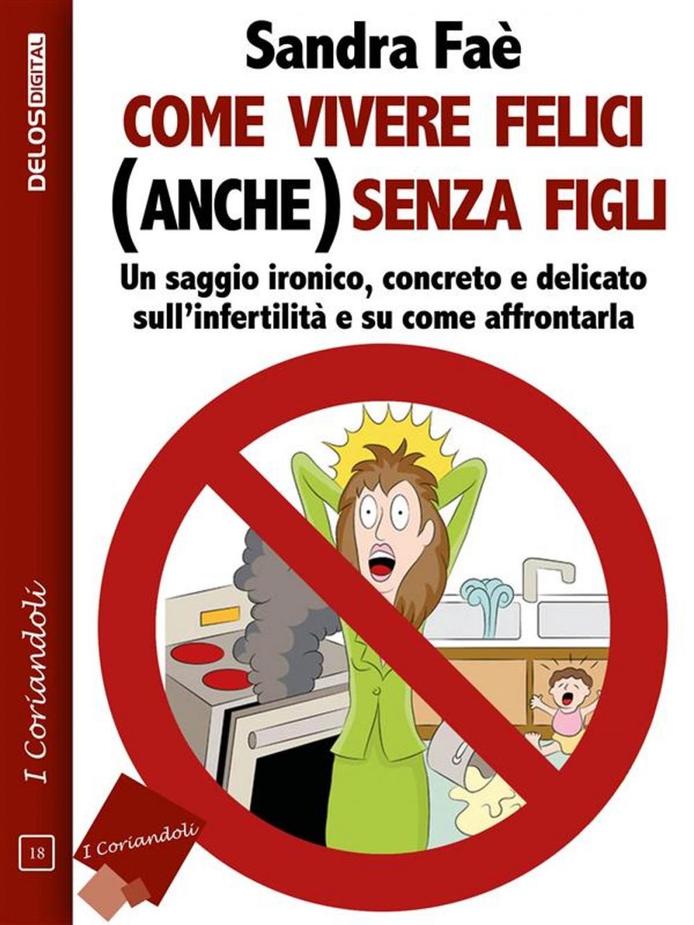 Big bigCover of Come vivere felici (anche) senza figli