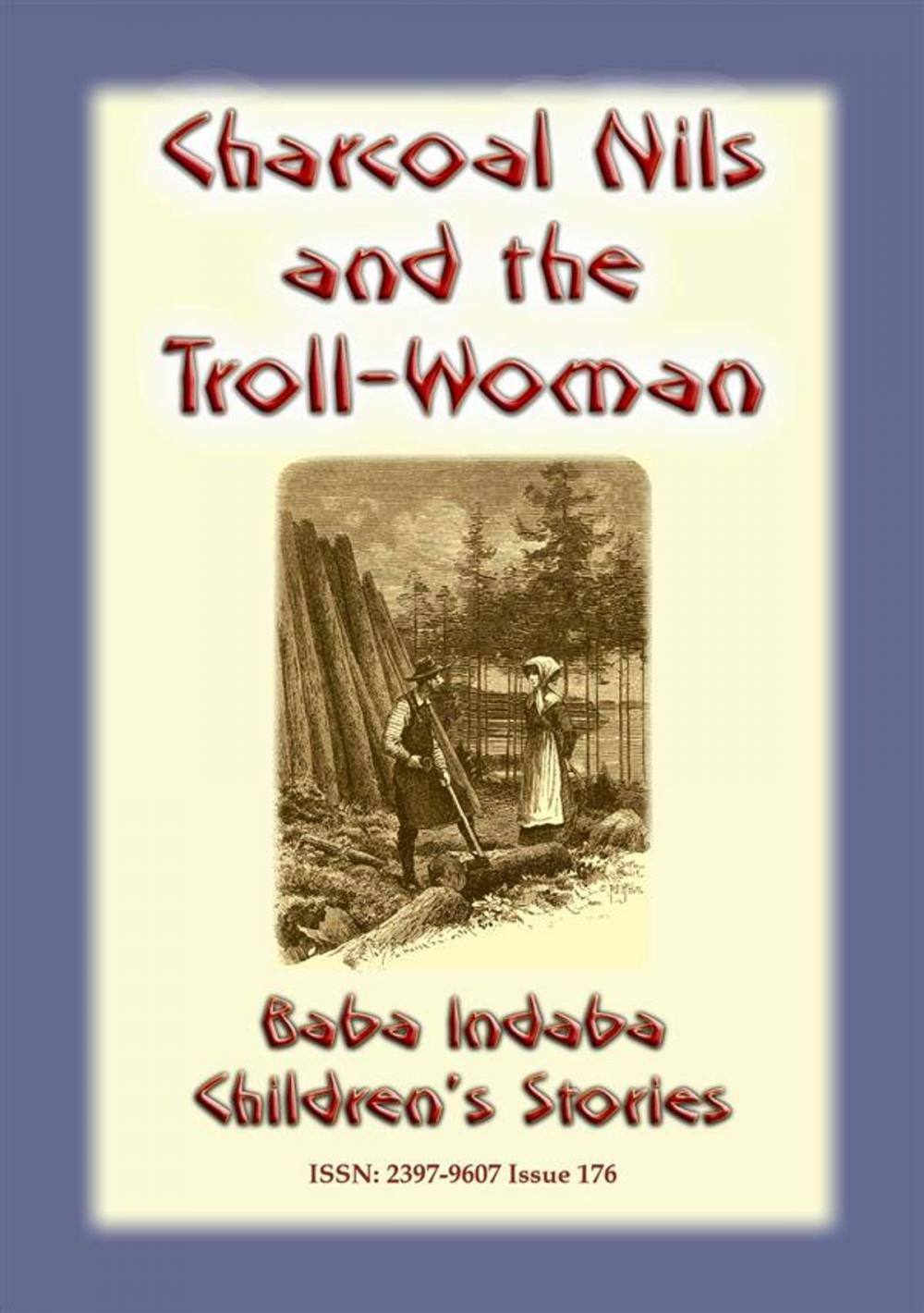 Big bigCover of CHARCOAL NILS AND THE TROLL-WOMAN - A Swedish Children’s Story