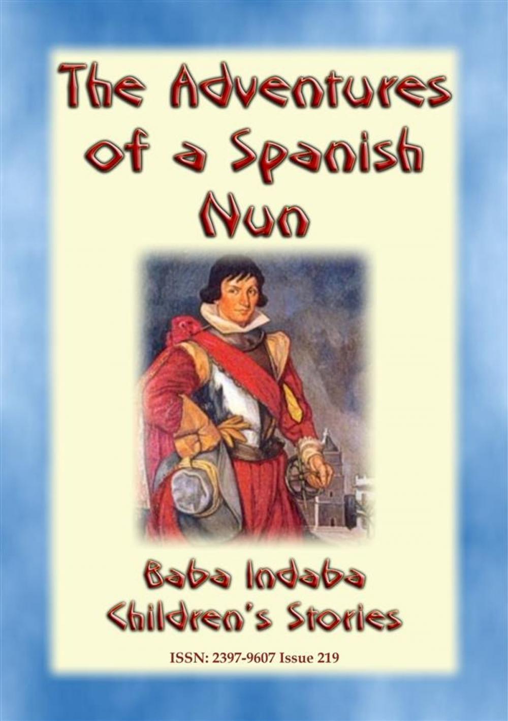 Big bigCover of THE TRUE ADVENTURES OF A SPANISH NUN - The true story of Catalina de Erauso