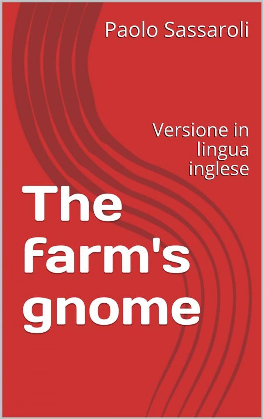 Big bigCover of The farm's gnome