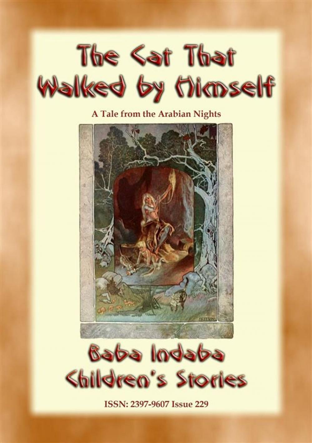 Big bigCover of THE CAT THAT WALKED BY HIMSELF - A Tale from the Arabian Nights