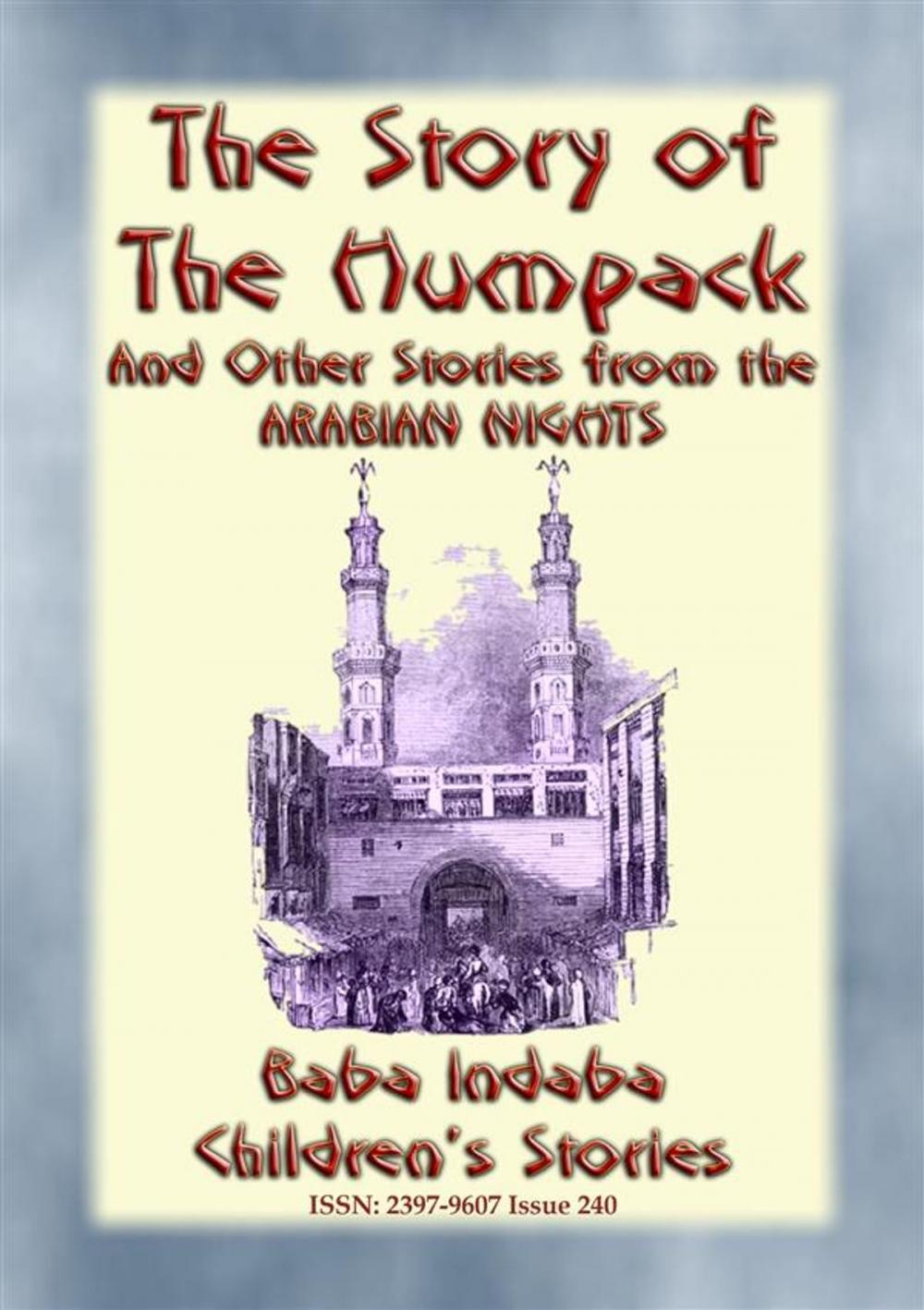 Big bigCover of THE STORY OF THE HUMPBACK - A Children’s Story from 1001 Arabian Nights