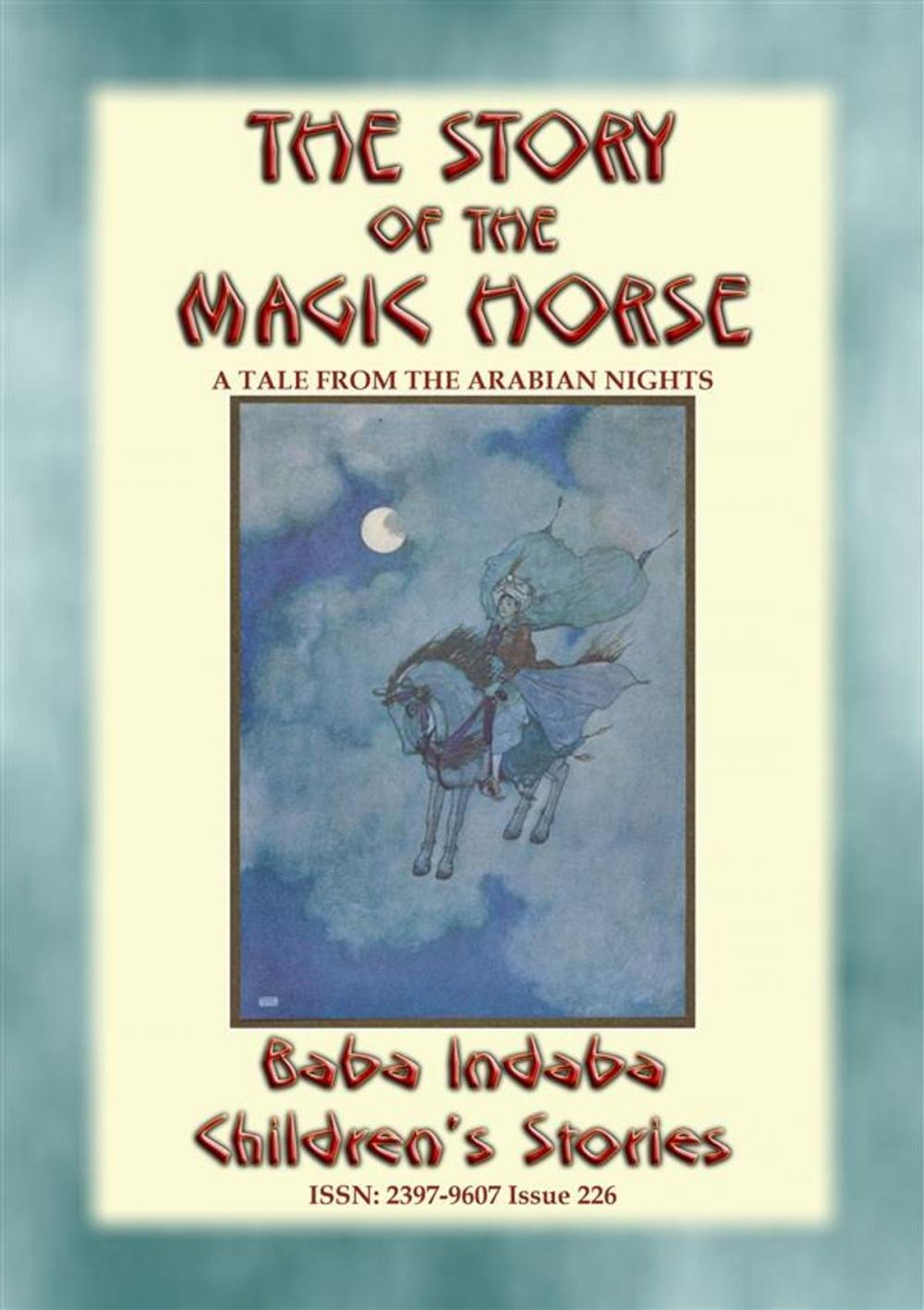 Big bigCover of THE STORY OF THE MAGIC HORSE - A tale from the Arabian Nights