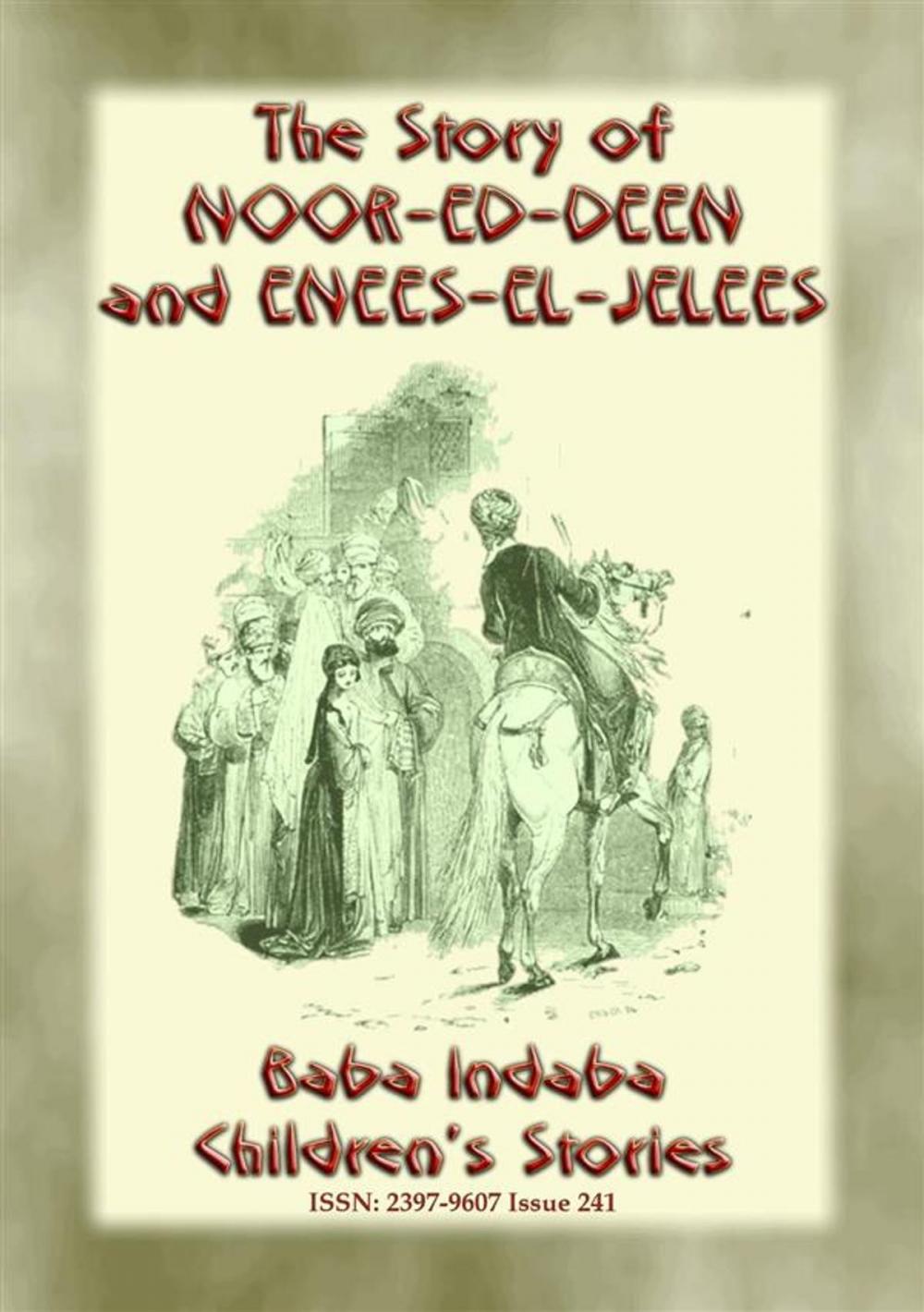Big bigCover of THE STORY OF NOOR-ED-DEEN AND ENEES-EL-JELEES - A Tale from the Arabian Nights