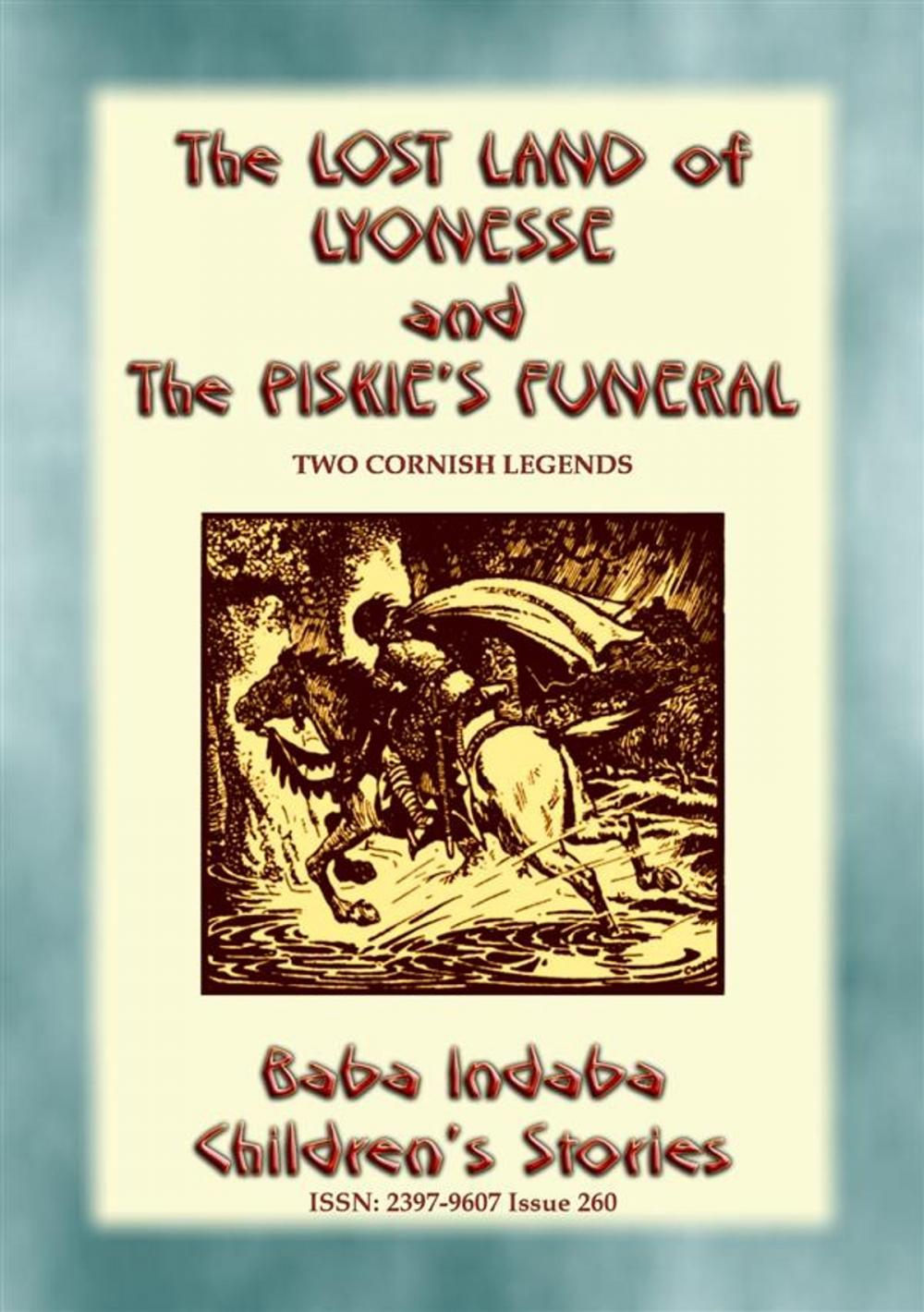 Big bigCover of THE PISKIE'S FUNERAL and THE LOST LAND OF LYONESSE - Two Legends of Cornwall