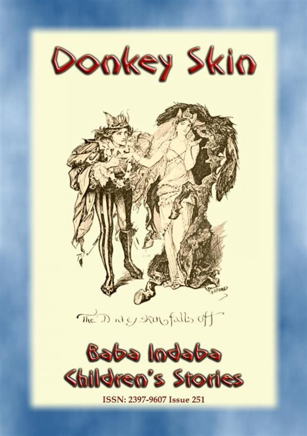 Big bigCover of DONKEY SKIN - A Children’s Story with a moral to tell