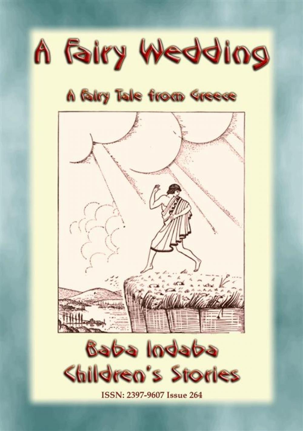 Big bigCover of A FAIRY WEDDING - An Old Greek Children’s Fairy Story