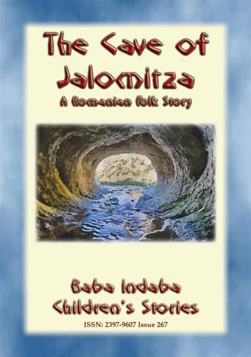 Big bigCover of THE CAVE OF JALOMITZA- A Romanian Children's Fairy Tale