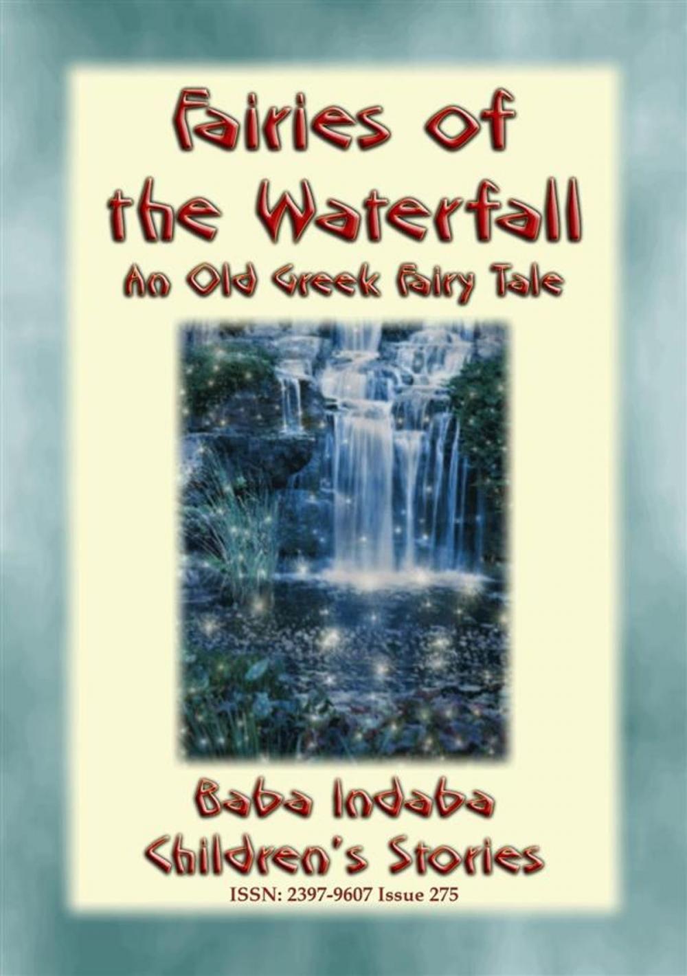 Big bigCover of FAIRIES OF THE WATERFALL - An Old Greek Children’s Tale