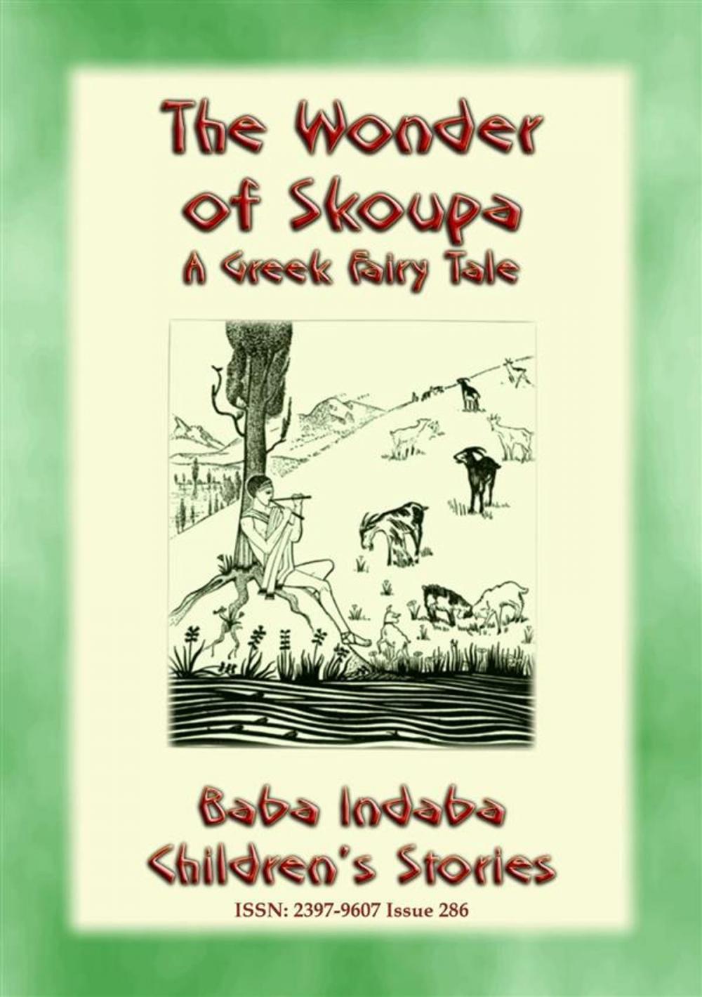 Big bigCover of THE WONDER OF SKOUPA - A Greek Fairy Tale