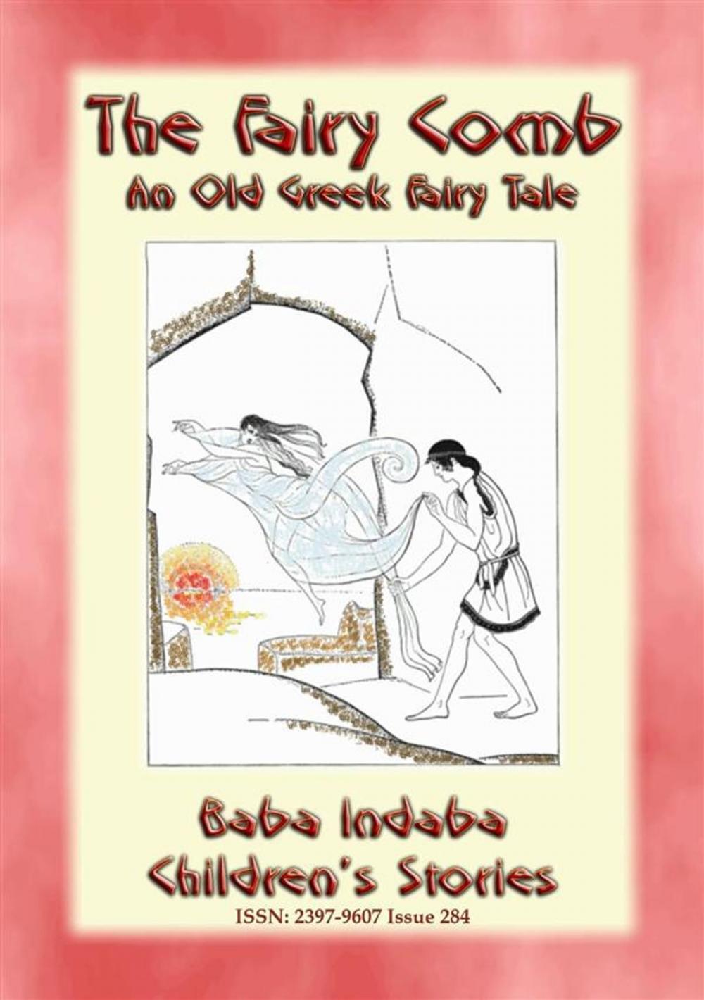 Big bigCover of THE FAIRY COMB - A Greek Children’s Fairy Tale