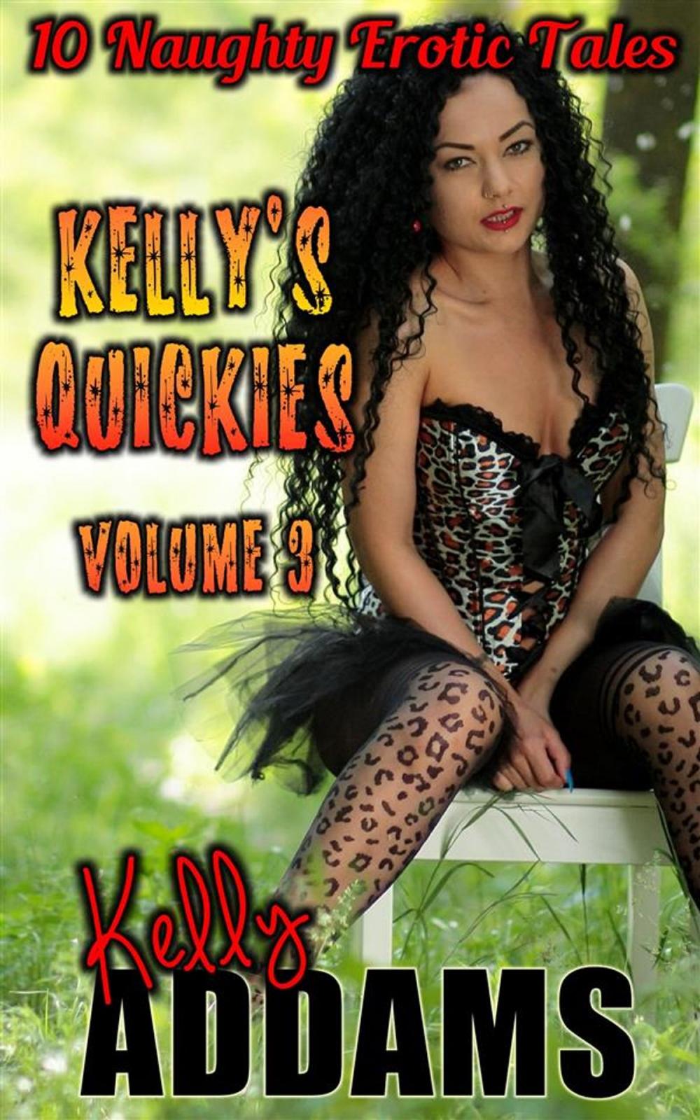 Big bigCover of Kelly's Quickies Volume 3