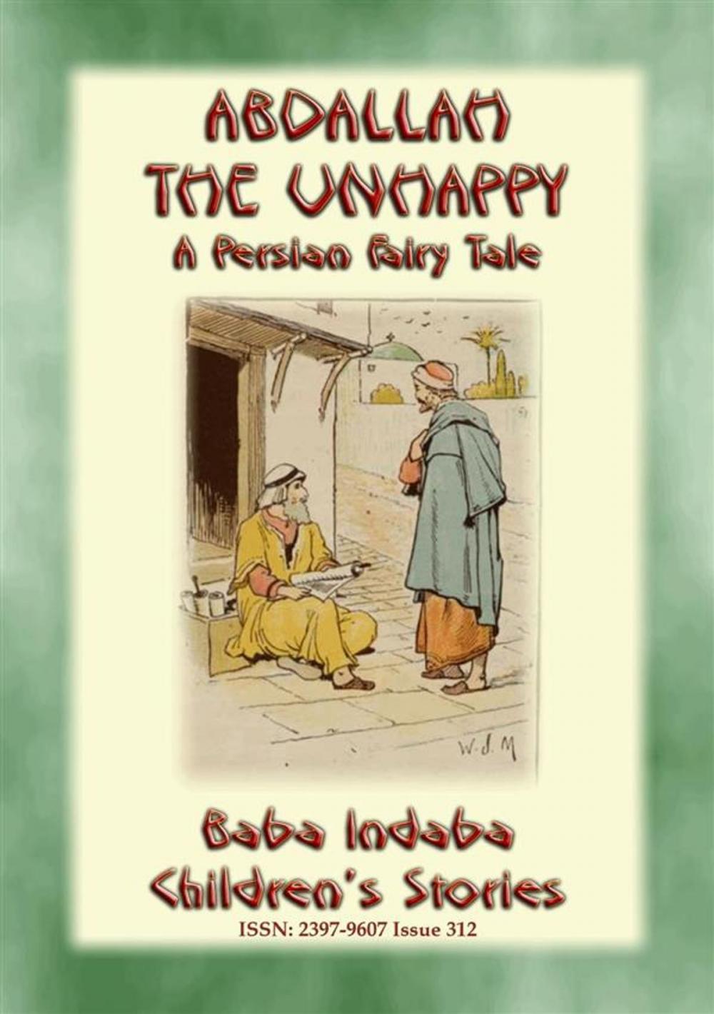 Big bigCover of ABDALLAH THE UNHAPPY - An Arabic Fairy Tale