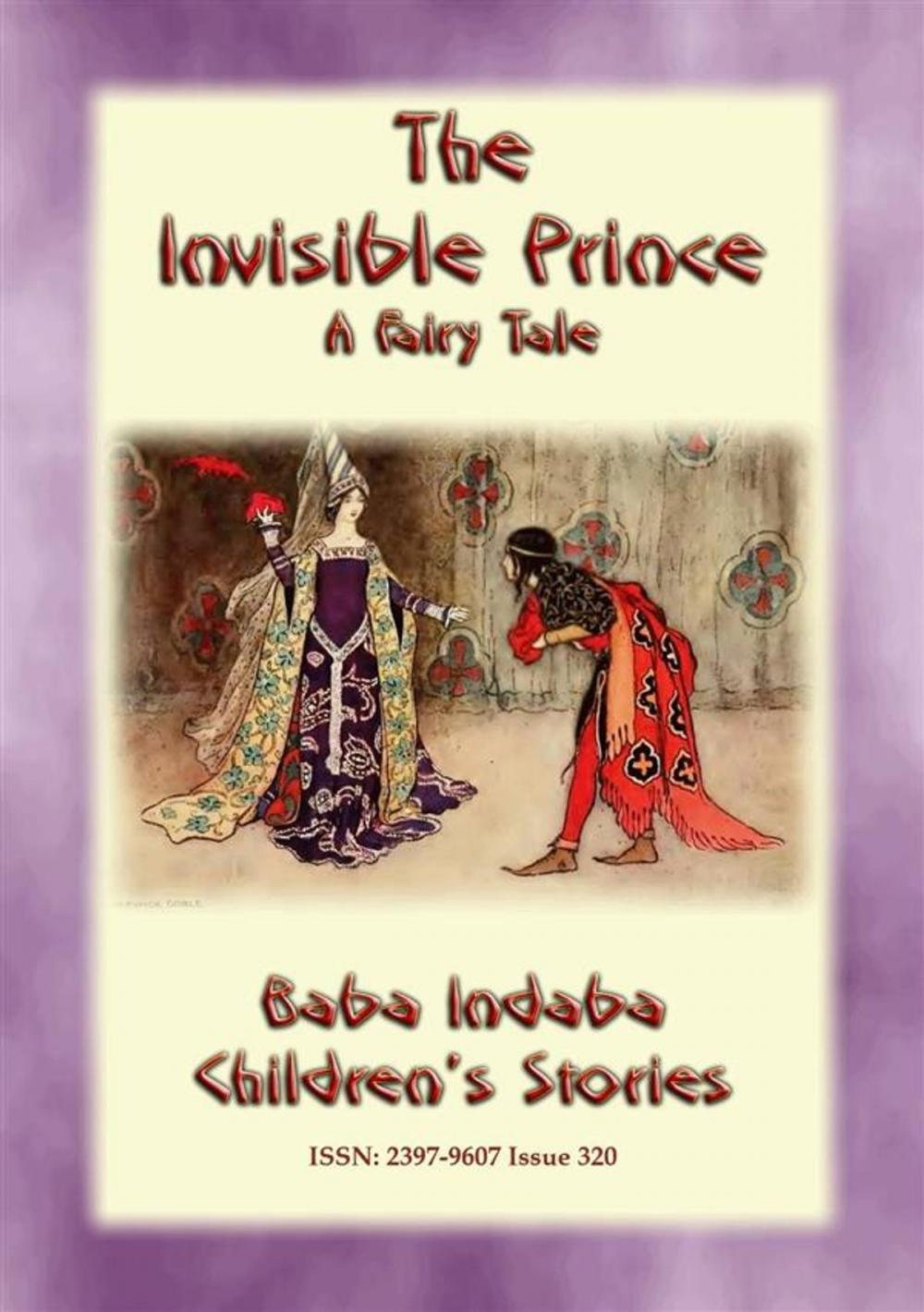 Big bigCover of THE INVISIBLE PRINCE - A European Fairy Tale