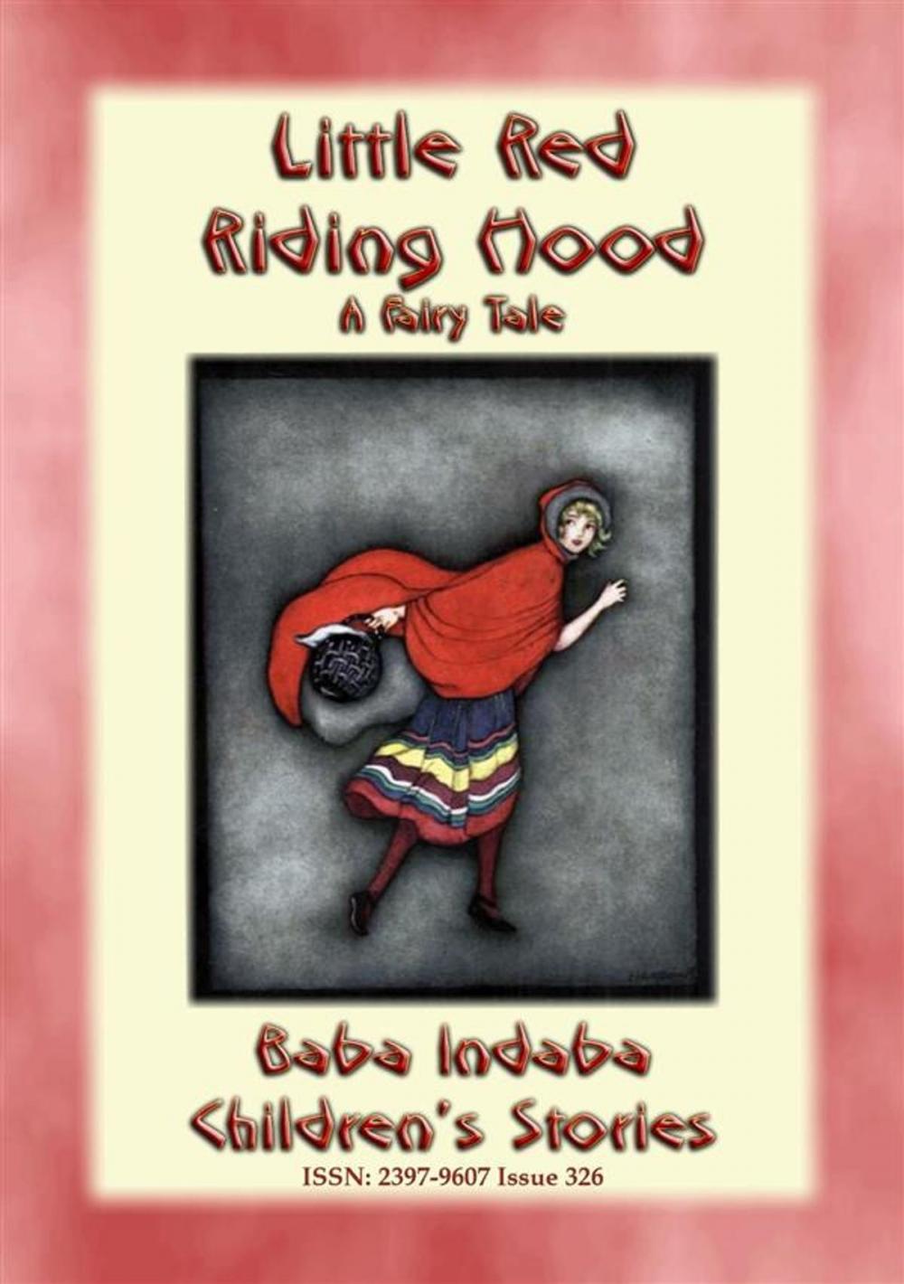 Big bigCover of LITTLE RED RIDING HOOD - A European Fairy Tale