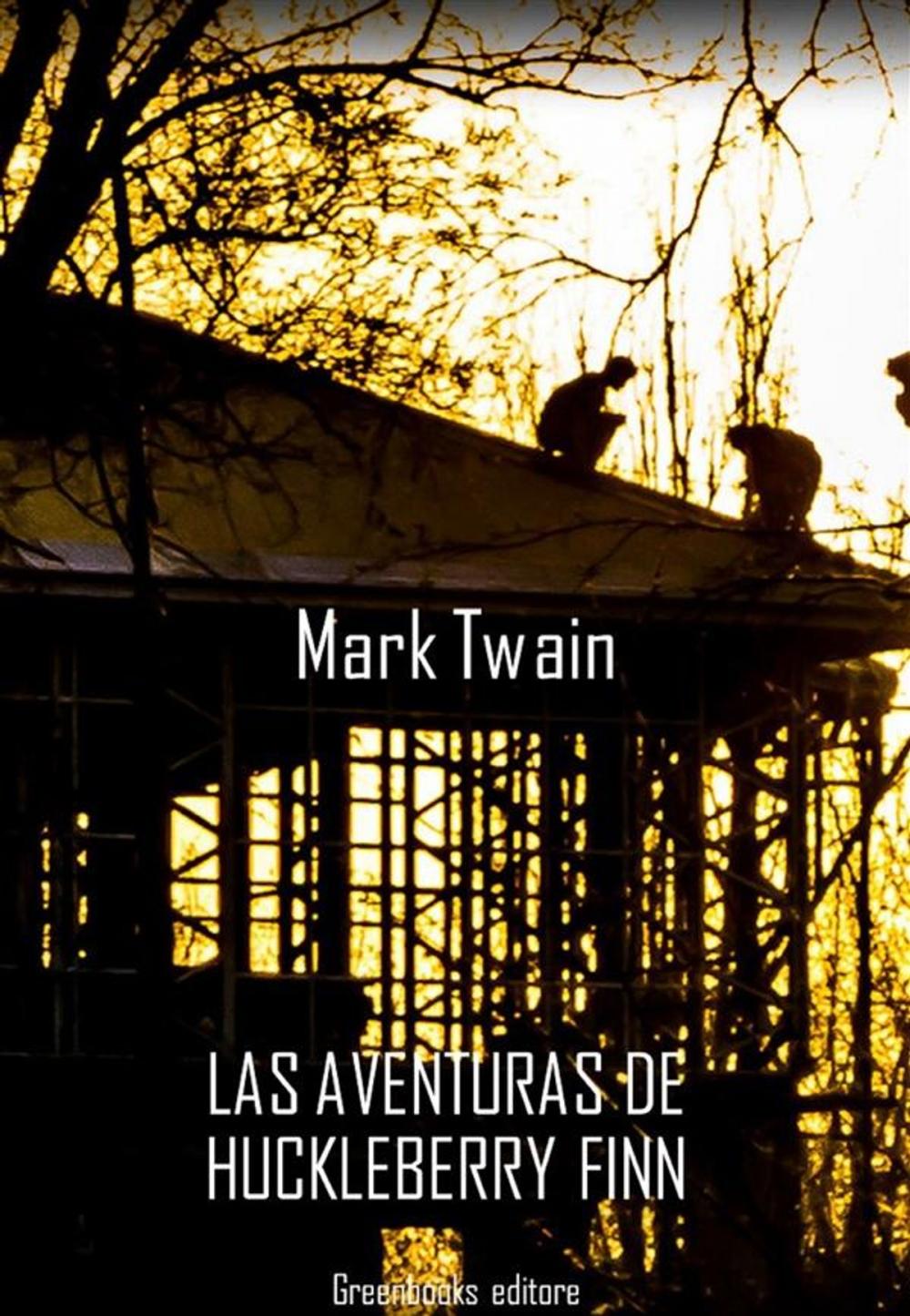 Big bigCover of Las aventuras de Huckleberry Finn