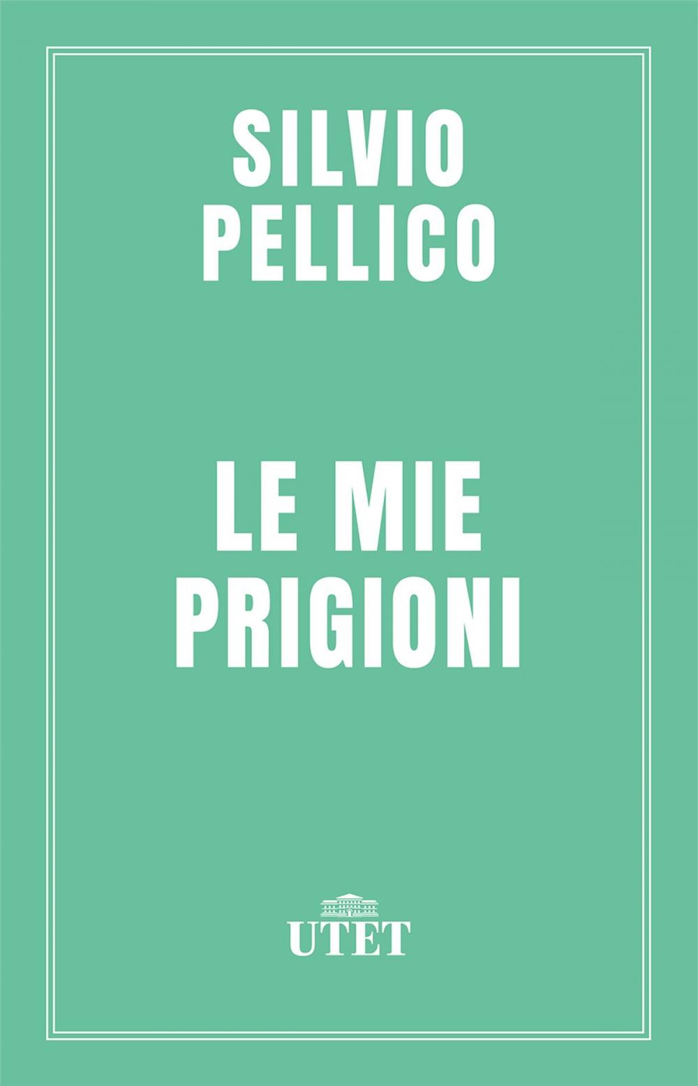 Big bigCover of Le mie prigioni