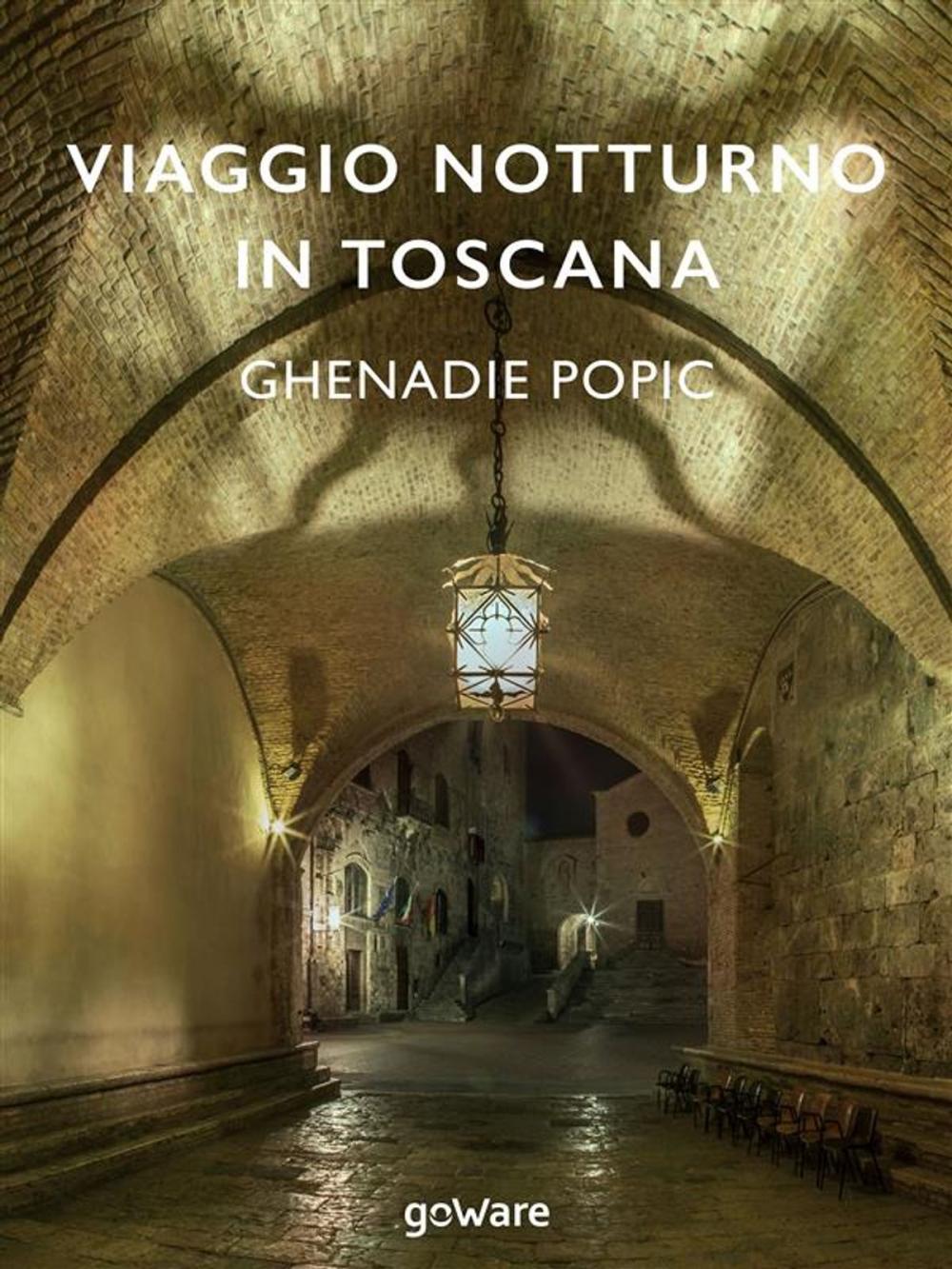 Big bigCover of Viaggio notturno in Toscana