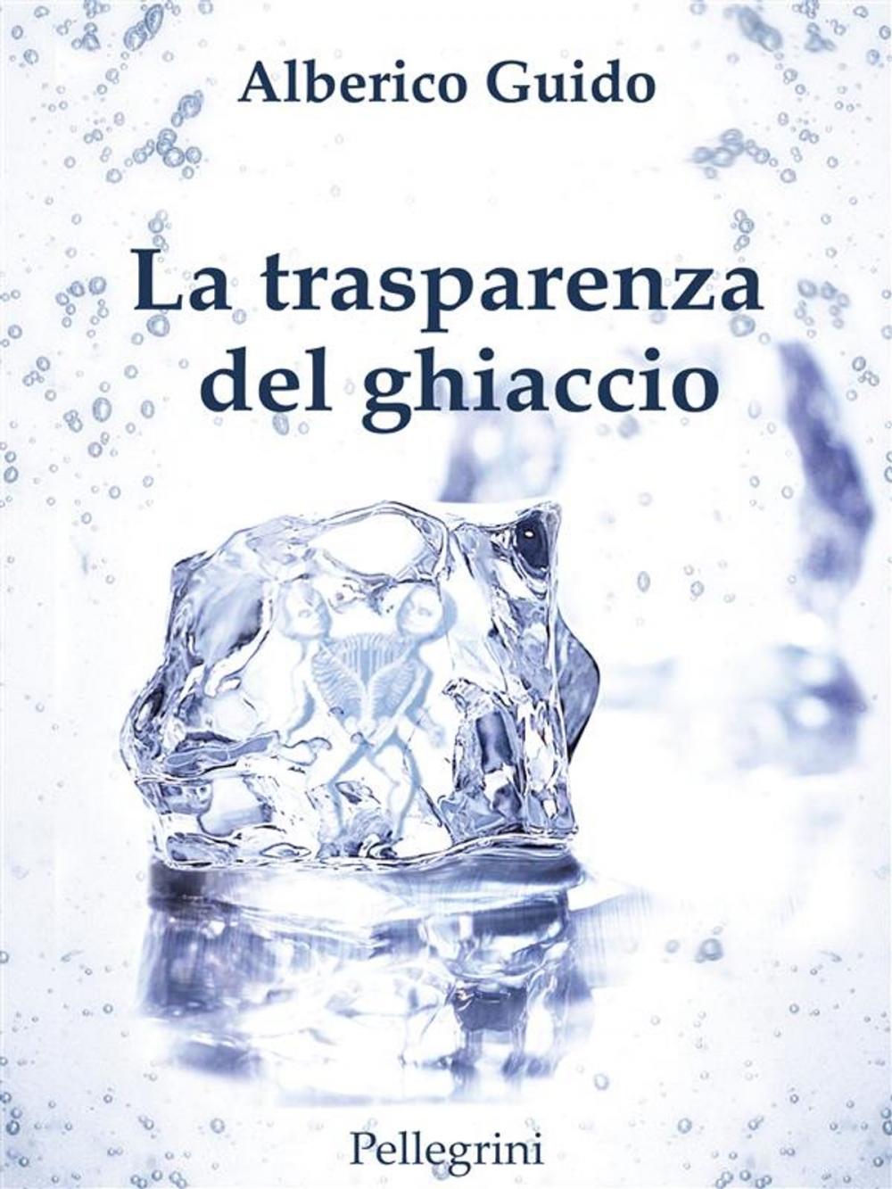 Big bigCover of La trasperenza del ghiaccio