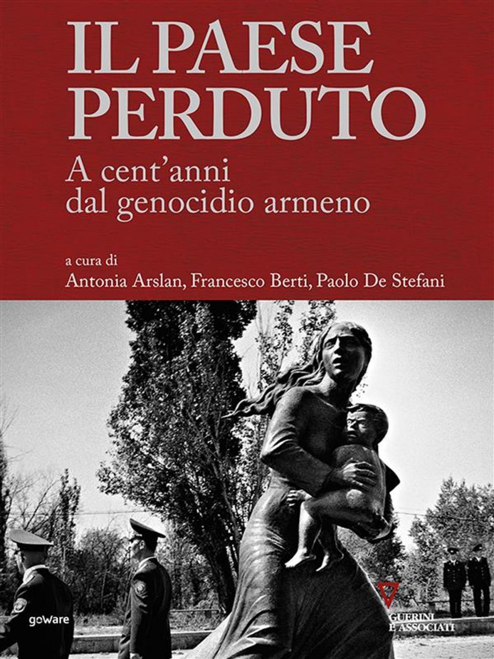 Big bigCover of Il paese perduto. A cent’anni dal genocidio armeno