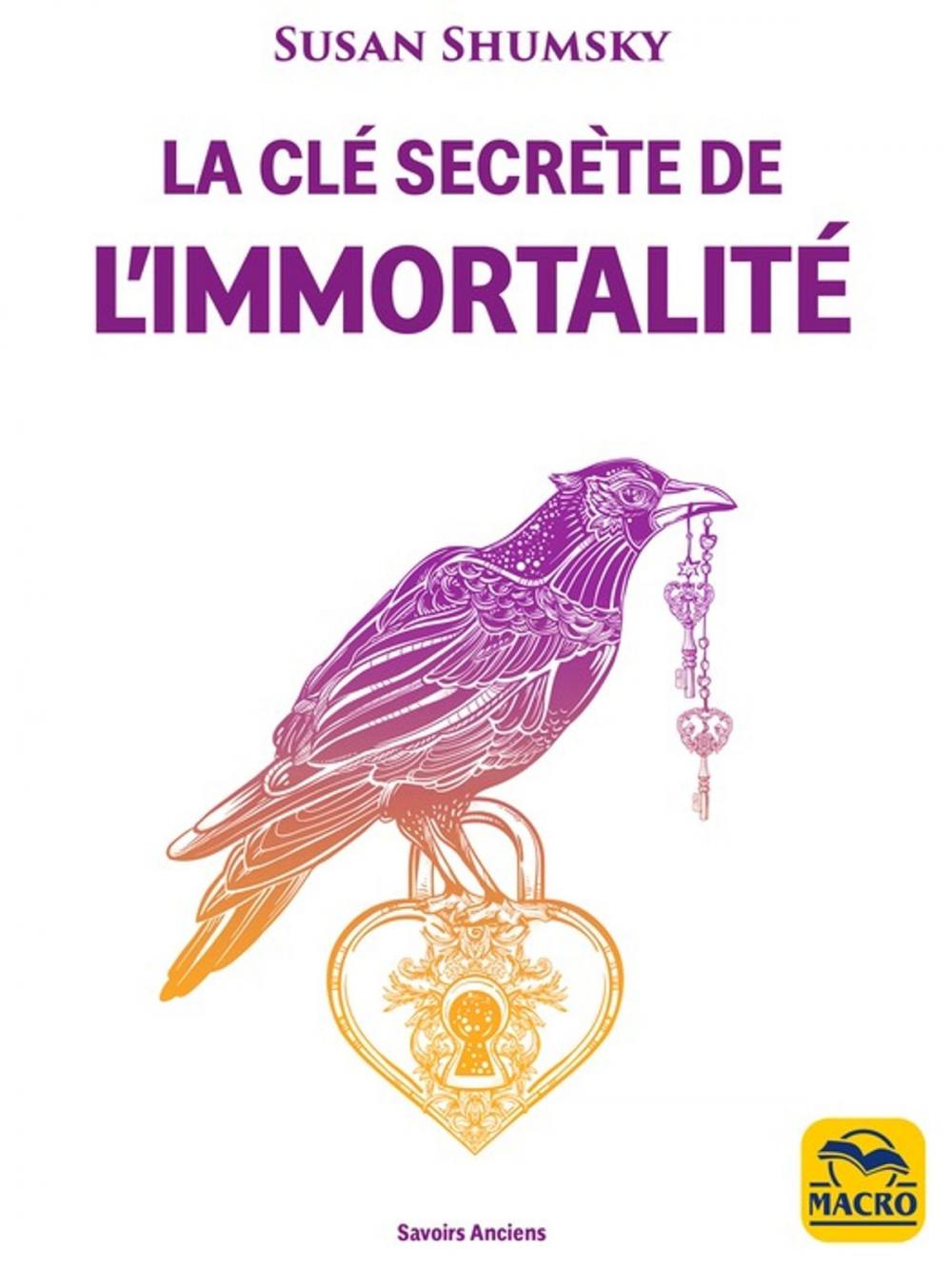 Big bigCover of La Clé secrète de l'immortalité