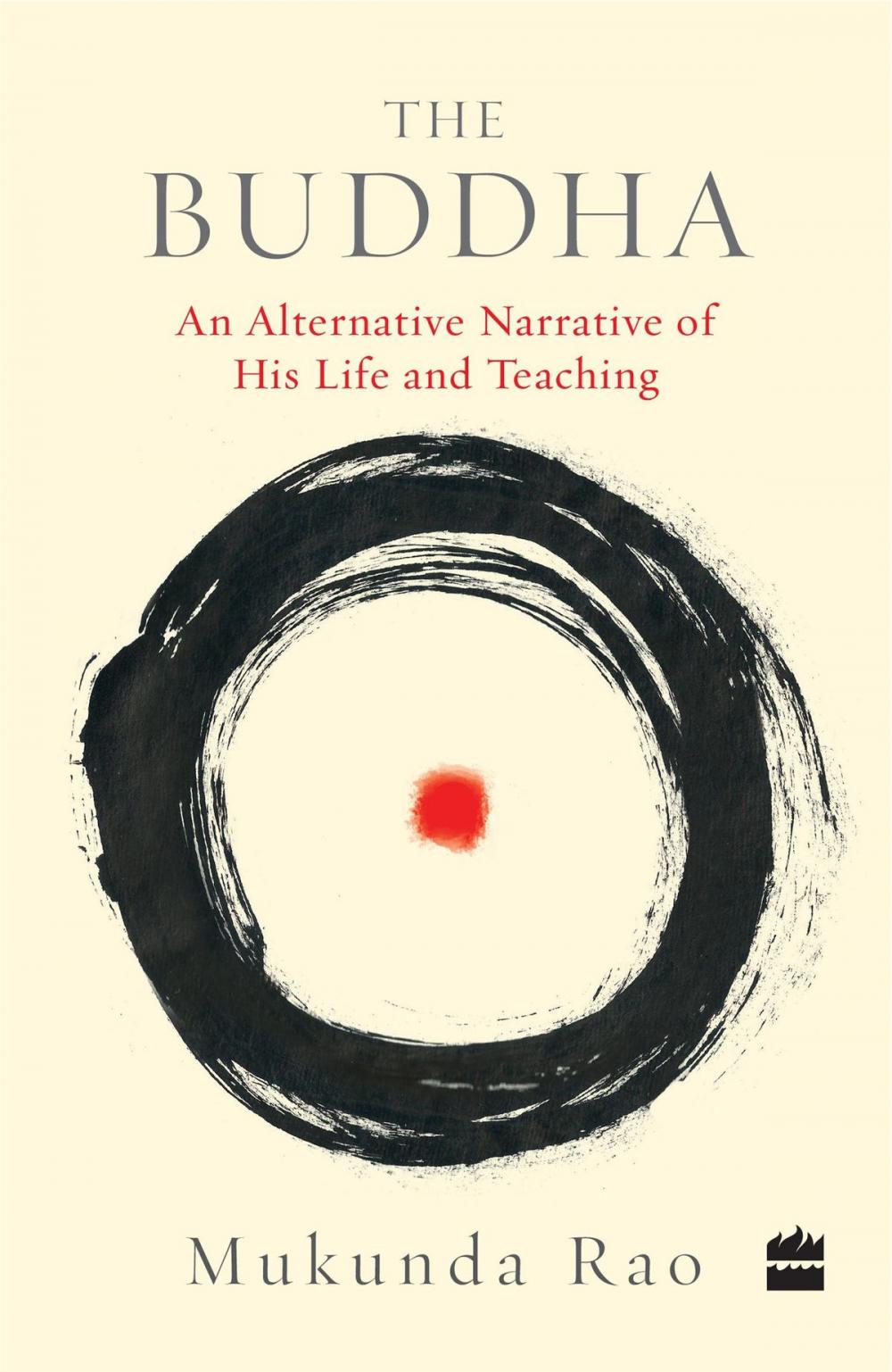 Big bigCover of The Buddha: An Alternative Narrative of His Life and Teaching