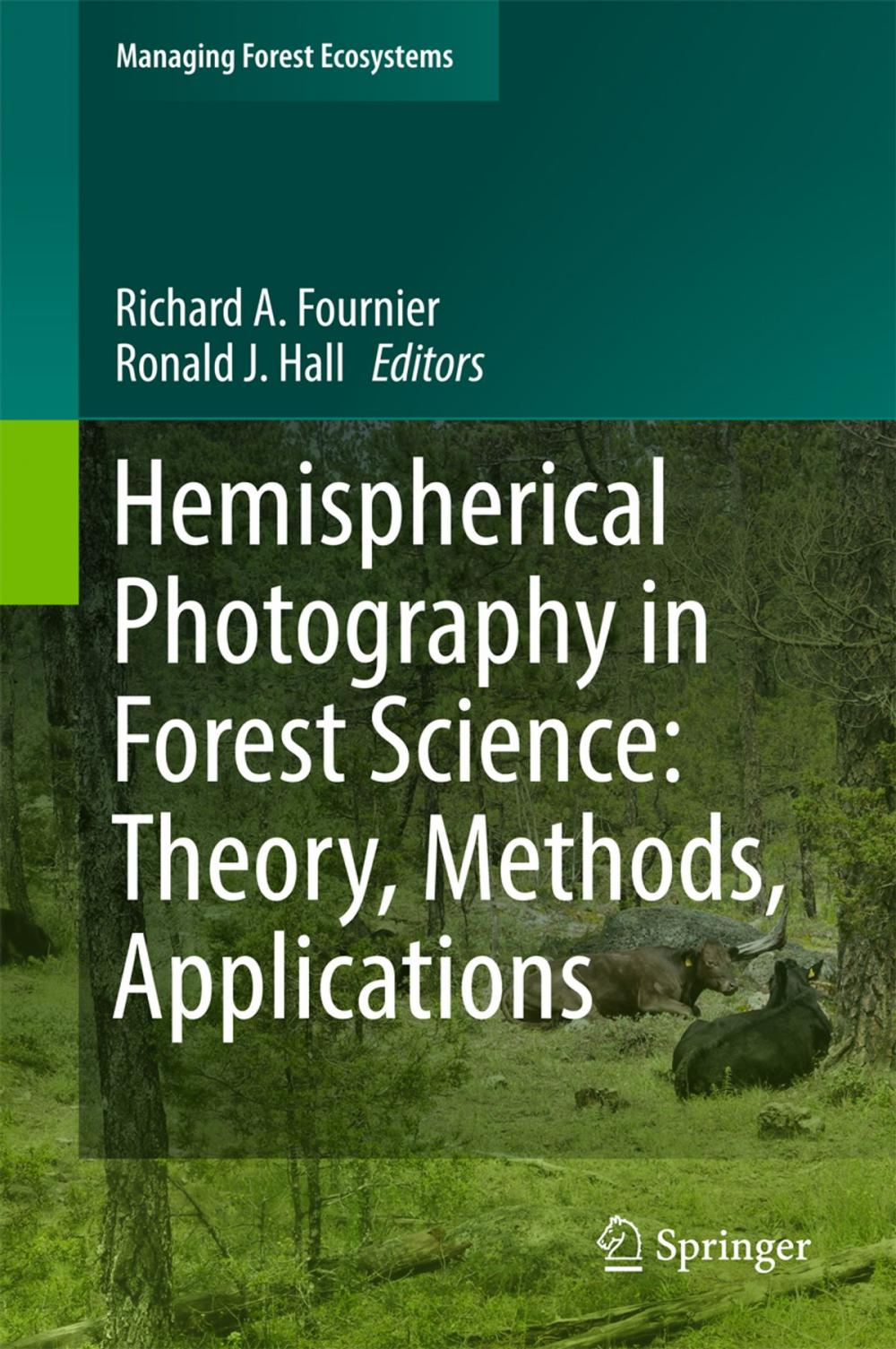 Big bigCover of Hemispherical Photography in Forest Science: Theory, Methods, Applications