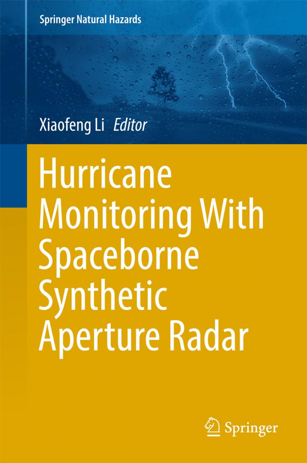 Big bigCover of Hurricane Monitoring With Spaceborne Synthetic Aperture Radar