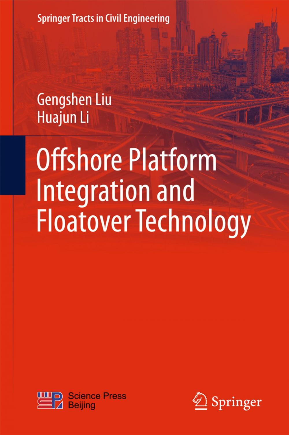 Big bigCover of Offshore Platform Integration and Floatover Technology