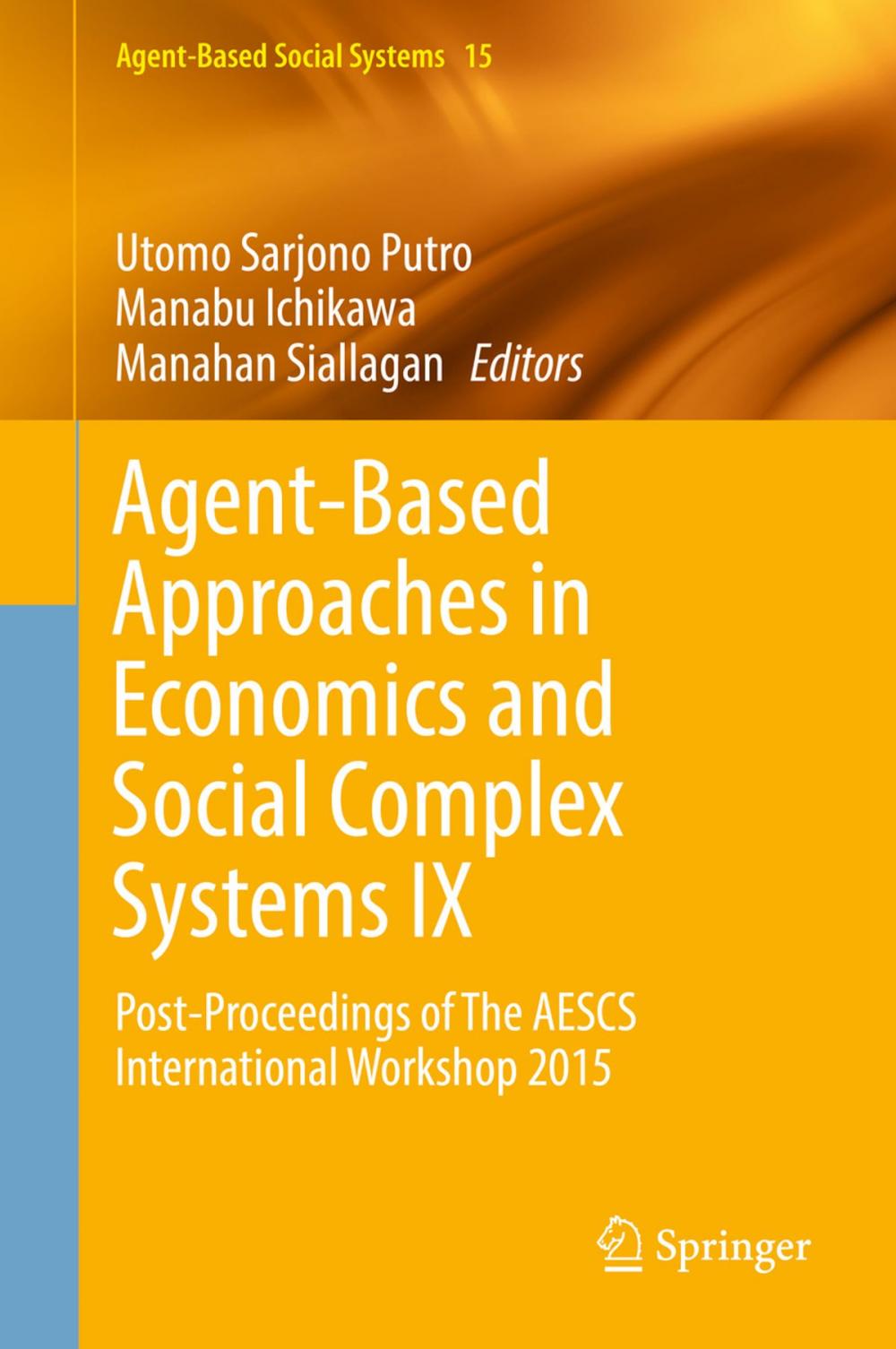 Big bigCover of Agent-Based Approaches in Economics and Social Complex Systems IX