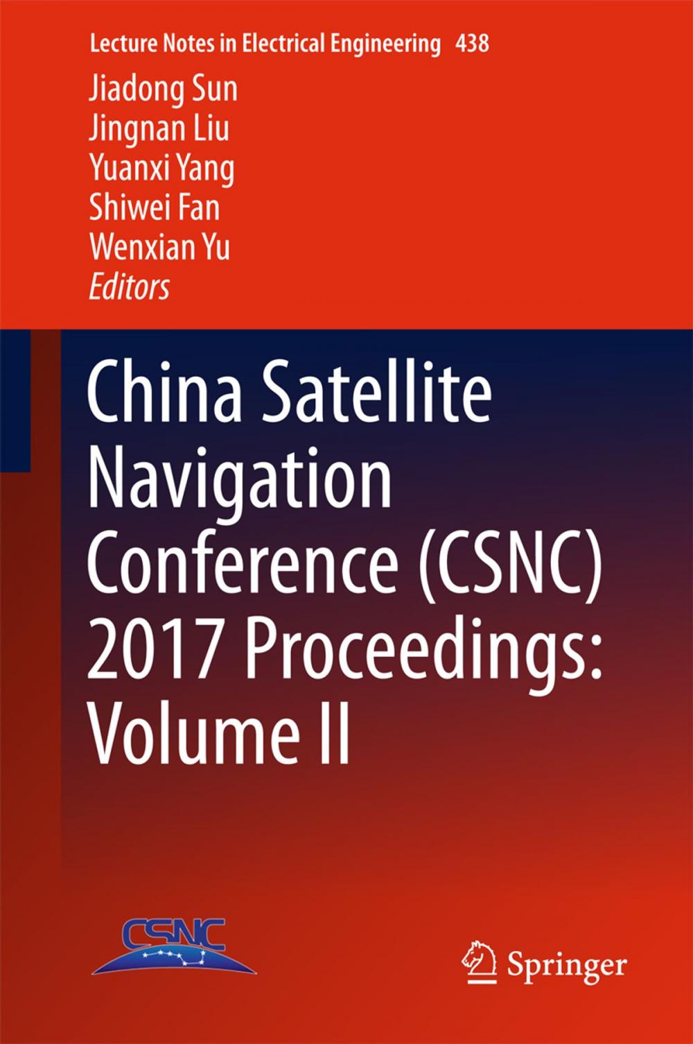 Big bigCover of China Satellite Navigation Conference (CSNC) 2017 Proceedings: Volume II