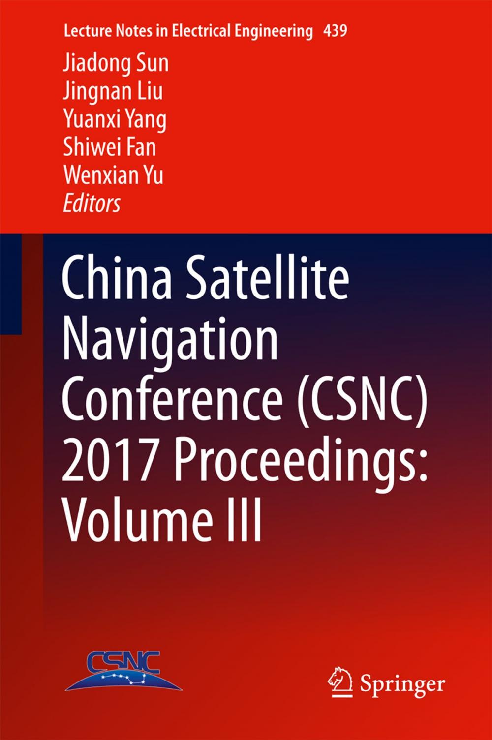 Big bigCover of China Satellite Navigation Conference (CSNC) 2017 Proceedings: Volume III