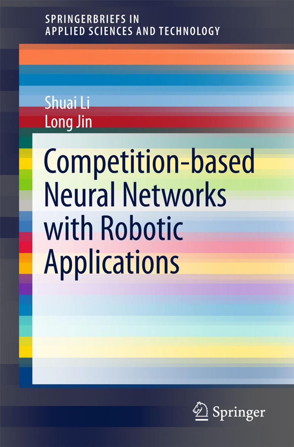 Big bigCover of Competition-Based Neural Networks with Robotic Applications