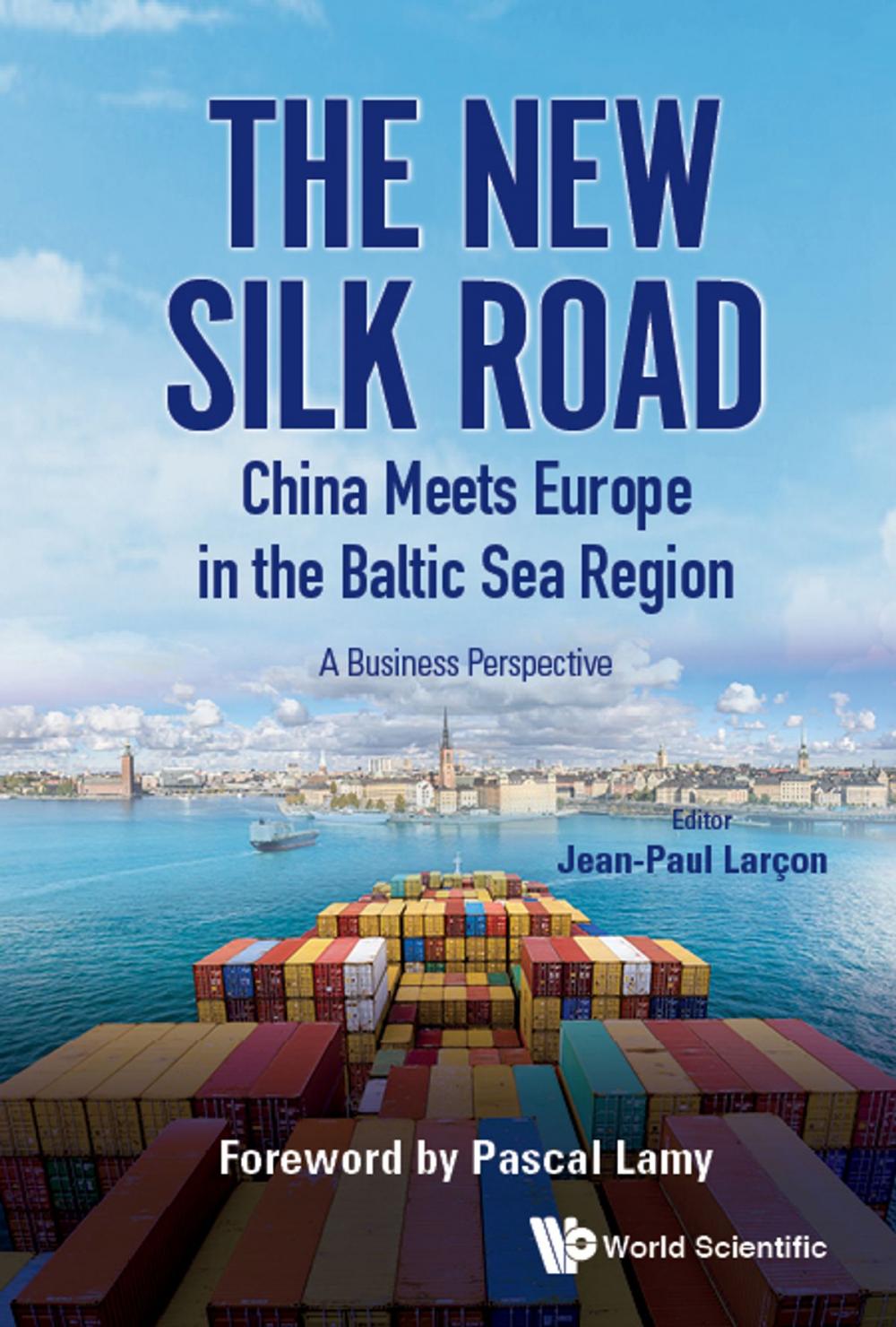 Big bigCover of The New Silk Road: China Meets Europe in the Baltic Sea Region