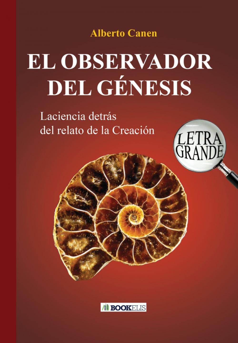 Big bigCover of 26ED EL OBSERVADOR DEL GÉNESIS. LA CIENCIA DETRÁS DEL RELATO DE LA CREACIÓN