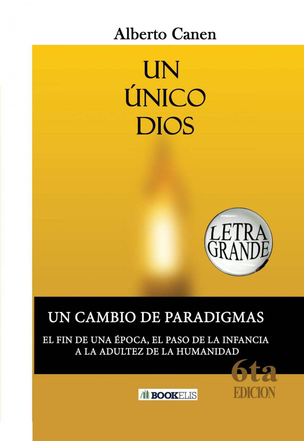 Big bigCover of UN ÚNICO DIOS. EL PORQUÉ DE LA CREACIÓN DEL PUEBLO JUDÍO