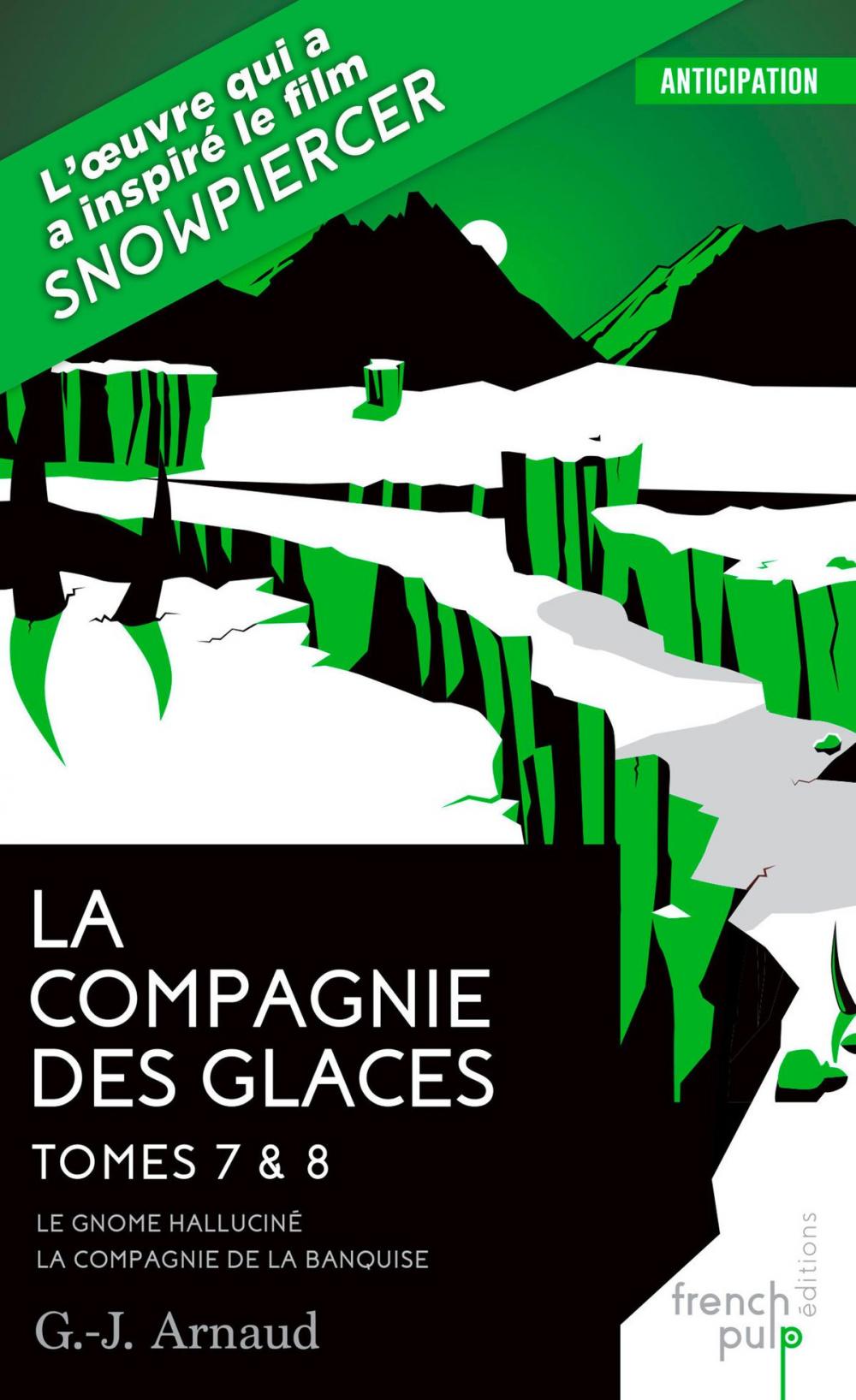 Big bigCover of La Compagnie des glaces - tome 7 Le Gnome halluciné - tome 8 La Compagnie de la banquise