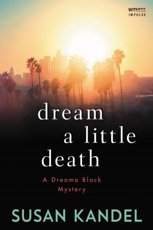 Cover of the book Dream a Little Death by Tracie Gerardi