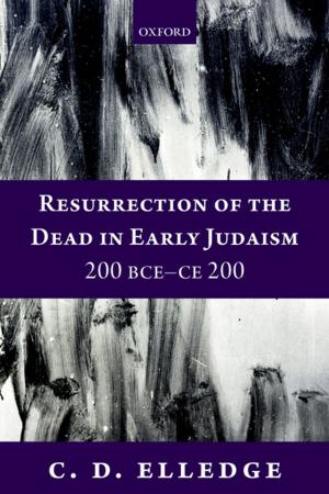 bigCover of the book Resurrection of the Dead in Early Judaism, 200 BCE-CE 200 by 