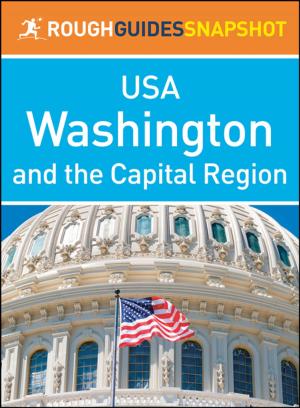 bigCover of the book Washington and the Capital Region (Rough Guides Snapshot USA) by 