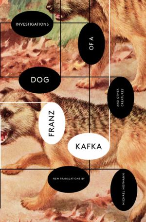 Cover of the book Investigations of a Dog: And Other Creatures by Roberto Bolaño
