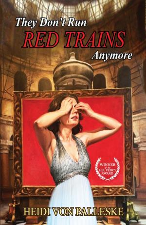 Cover of the book They Don't Run Red Trains Anymore by John (Giovanni) Miranda