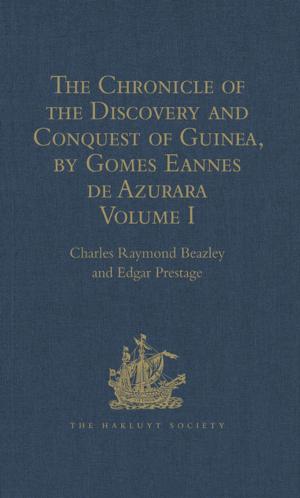 Book cover of The Chronicle of the Discovery and Conquest of Guinea. Written by Gomes Eannes de Azurara