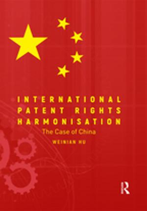 Cover of the book International Patent Rights Harmonisation by William E. Engel