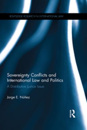 Cover of the book Sovereignty Conflicts and International Law and Politics by James D. Kiras