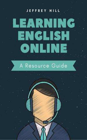 bigCover of the book Learning English Online: A Resource Guide by 