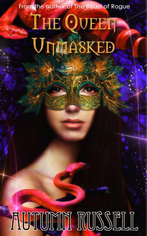 Cover of the book The Queen Unmasked by Louise Ann Barton
