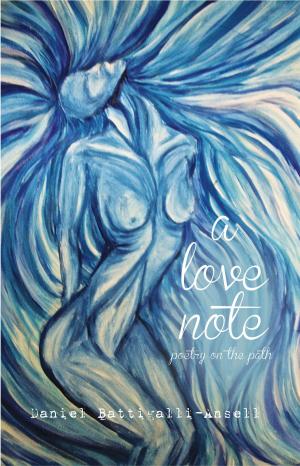 Book cover of A Love Note: Poetry on the Path