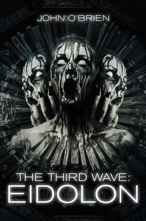 Cover of the book The Third Wave: Eidolon by John Mack